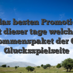 Die das besten Promotionen ist dieser tage welches Willkommenspaket der Online Glucksspielseite