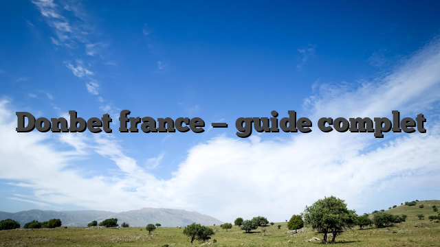 Donbet france — guide complet
