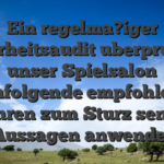 Ein regelma?iger Sicherheitsaudit uberpruft, ob unser Spielsalon nachfolgende empfohlenen Verfahren zum Sturz sensibler Aussagen anwendet