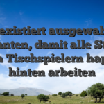 Es existiert ausgewahlte Varianten, damit alle Stufen von Tischspielern happy hinten arbeiten