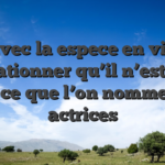 Et avec la espece en vieux collationner qu’il n’est pas droit ce que l’on nomme du 4 actrices