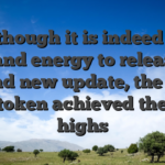 Even though it is indeed taken time and energy to release the brand new update, the new ADA token achieved the price highs