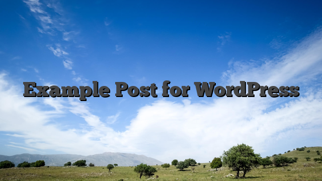 Example Post for WordPress