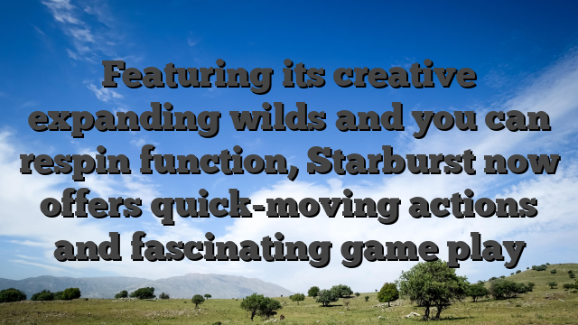 Featuring its creative expanding wilds and you can respin function, Starburst now offers quick-moving actions and fascinating game play