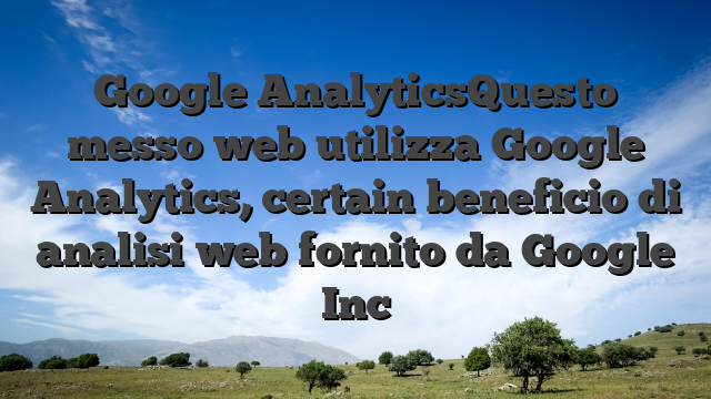 Google AnalyticsQuesto messo web utilizza Google Analytics, certain beneficio di analisi web fornito da Google Inc