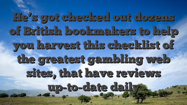 He’s got checked out dozens of British bookmakers to help you harvest this checklist of the greatest gambling web sites, that have reviews up-to-date daily