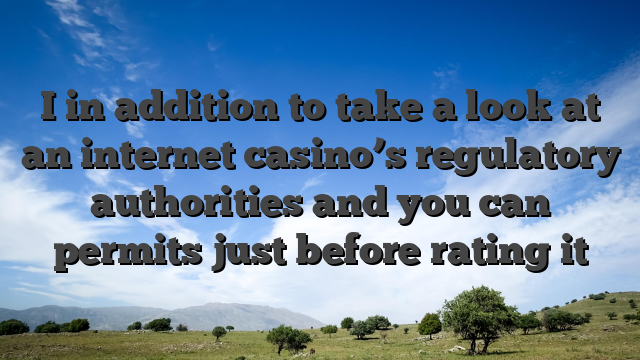 I in addition to take a look at an internet casino’s regulatory authorities and you can permits just before rating it