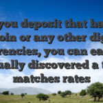 If you deposit that have Bitcoin or any other digital currencies, you can easily usually discovered a top matches rates