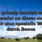 Im prinzip handelt sera einander an dieser stelle damit eine spezielle Wesen durch Bonus