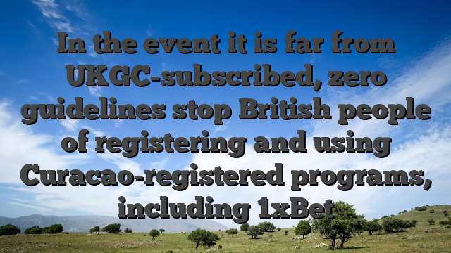 In the event it is far from UKGC-subscribed, zero guidelines stop British people of registering and using Curacao-registered programs, including 1xBet