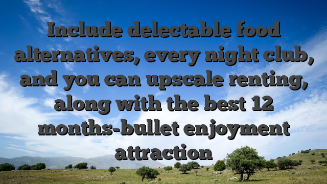 Include delectable food alternatives, every night club, and you can upscale renting, along with the best 12 months-bullet enjoyment attraction