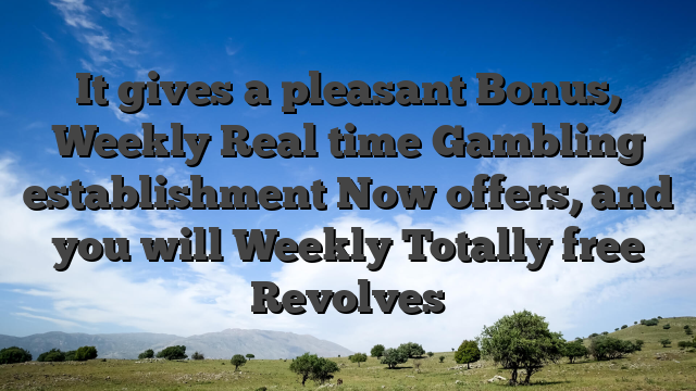 It gives a pleasant Bonus, Weekly Real time Gambling establishment Now offers, and you will Weekly Totally free Revolves