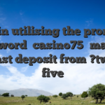 Join utilising the promo password �casino75′ making at least deposit from ?twenty five