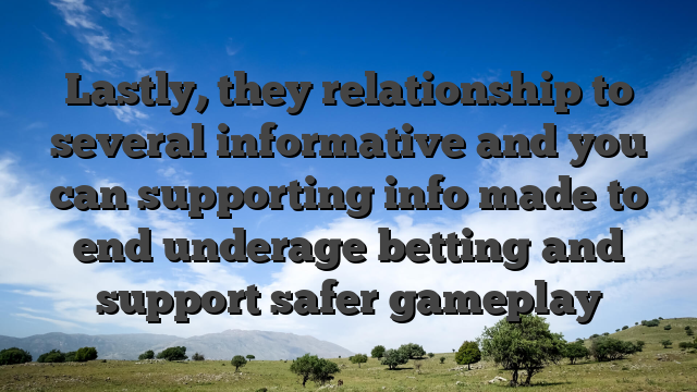 Lastly, they relationship to several informative and you can supporting info made to end underage betting and support safer gameplay