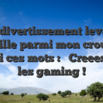 Le divertissement levant bataille parmi mon croupier parmi ces mots : � Creees tous les gaming !