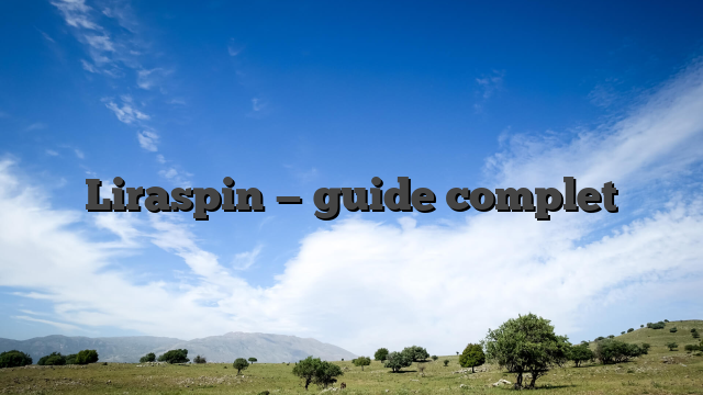 Liraspin — guide complet