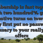 Membership is fast together with two hundred% greet incentive turns on towards very first put no password necessary to your really also offers