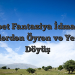 Mostbet Fantaziya İdmanında Səhvlərdən Öyrən və Yenidən Döyüş