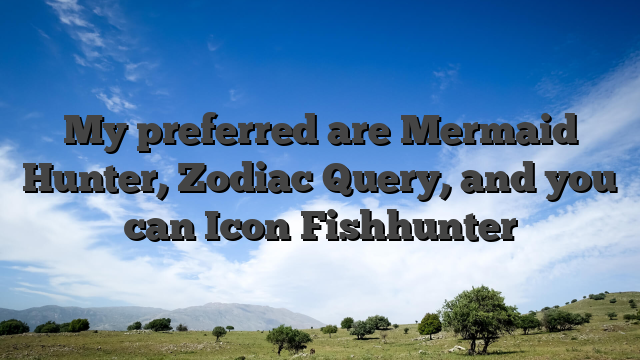 My preferred are Mermaid Hunter, Zodiac Query, and you can Icon Fishhunter