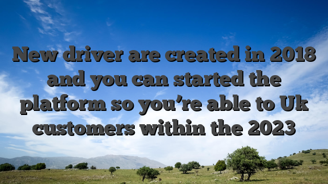 New driver are created in 2018 and you can started the platform so you’re able to Uk customers within the 2023
