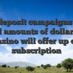No-deposit campaigns was fixed amounts of dollars the casino will offer up on subscription