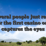 Of several people just register for the first casino one captures the eyes