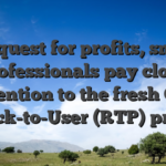 On quest for profits, smart professionals pay close attention to the fresh Get back-to-User (RTP) price