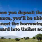Once you deposit their finance, you’ll be able to connect the borrowing or debit card into Unibet account