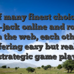 One of many finest choices are black-jack online and roulette on the web, each other offering easy but really strategic game play