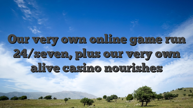 Our very own online game run 24/seven, plus our very own alive casino nourishes