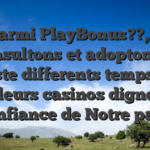 Parmi PlayBonus??, y consultons et adoptons il existe differents temps les meilleurs casinos dignes de confiance de Notre pays