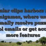 Particular clips harbors render minigames, where users normally resolve puzzles, control emails or get access to more features