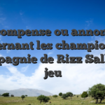 Recompense ou annonces concernant les champions en compagnie de Rizz Salle de jeu