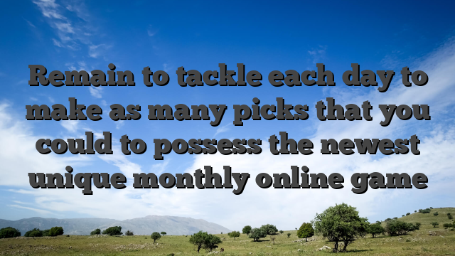 Remain to tackle each day to make as many picks that you could to possess the newest unique monthly online game