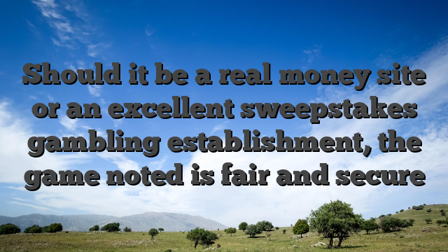 Should it be a real money site or an excellent sweepstakes gambling establishment, the game noted is fair and secure