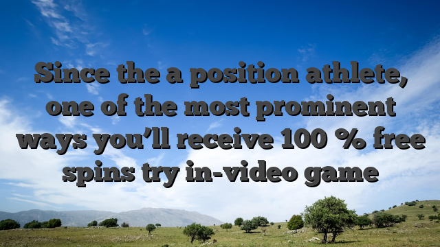 Since the a position athlete, one of the most prominent ways you’ll receive 100 % free spins try in-video game