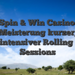 Spin & Win Casino: Meisterung kurzer, hochintensiver Rolling Slots Sessions
