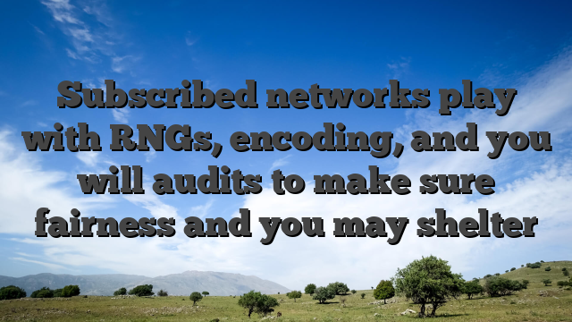 Subscribed networks play with RNGs, encoding, and you will audits to make sure fairness and you may shelter
