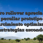 Tablero rollover aprecia cuota peculiar prototipo esparcimiento optimizando estrategias esconde