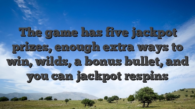 The game has five jackpot prizes, enough extra ways to win, wilds, a bonus bullet, and you can jackpot respins