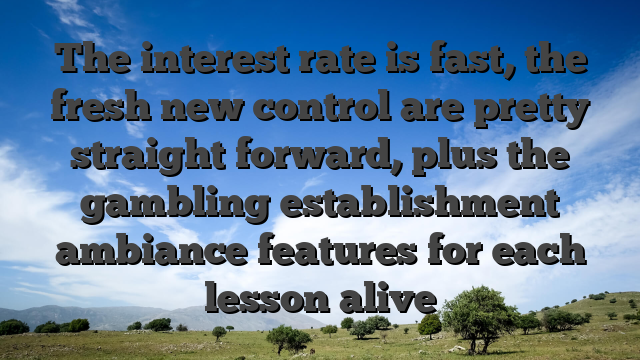 The interest rate is fast, the fresh new control are pretty straight forward, plus the gambling establishment ambiance features for each lesson alive
