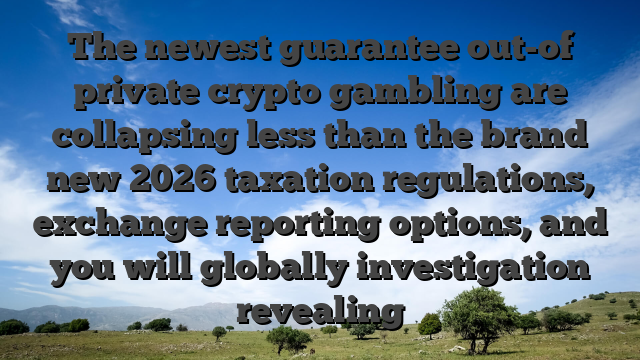 The newest guarantee out-of private crypto gambling are collapsing less than the brand new 2026 taxation regulations, exchange reporting options, and you will globally investigation revealing