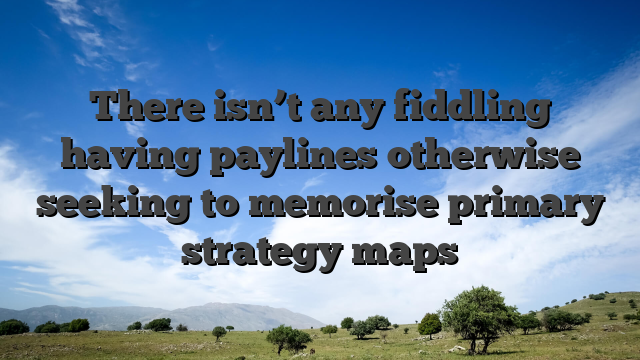 There isn’t any fiddling having paylines otherwise seeking to memorise primary strategy maps