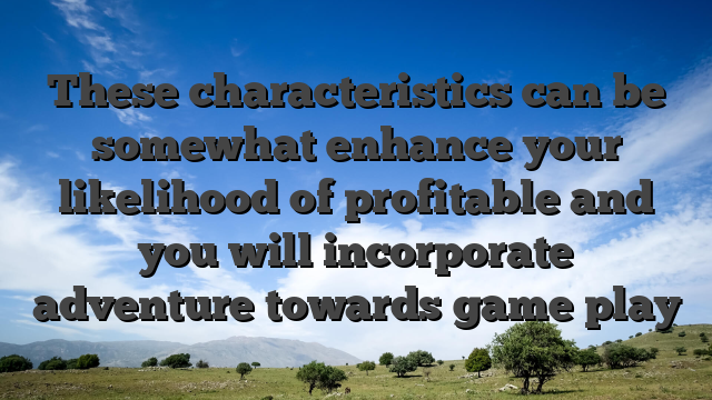 These characteristics can be somewhat enhance your likelihood of profitable and you will incorporate adventure towards game play