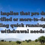 This implies that pro data is verified or more-to-date, enabling quick running from withdrawal needs