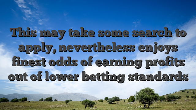 This may take some search to apply, nevertheless enjoys finest odds of earning profits out of lower betting standards