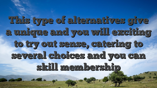 This type of alternatives give a unique and you will exciting to try out sense, catering to several choices and you can skill membership