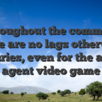 Throughout the comment, there are no lags otherwise injuries, even for the alive agent video game