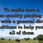 To make sure a premier-quality playing sense, i play with a general directory of conditions to help you price all of them