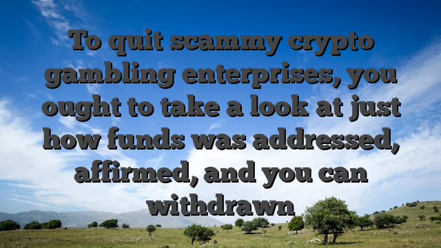To quit scammy crypto gambling enterprises, you ought to take a look at just how funds was addressed, affirmed, and you can withdrawn